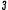 3